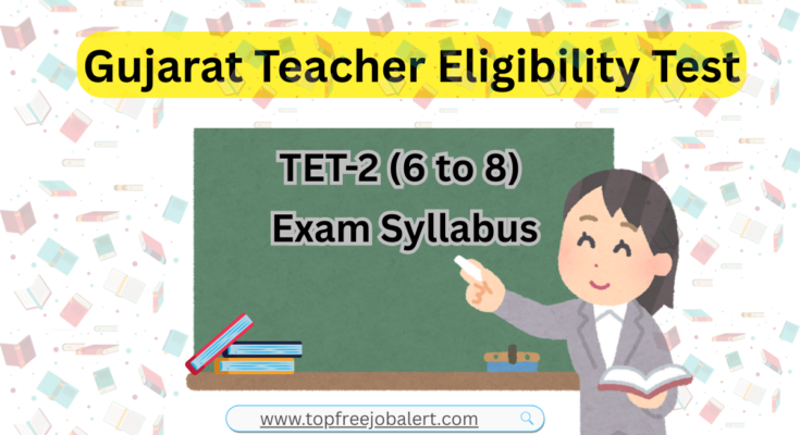 Gujarat TET-2 Exam Syllabus